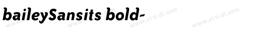 baileySansits bold字体转换 baileySansits bold字体转换